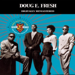 Doug E. Fresh - Doin' What I Gotta Do